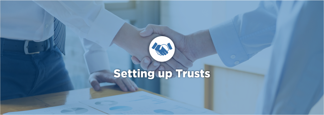 Setting up Trusts